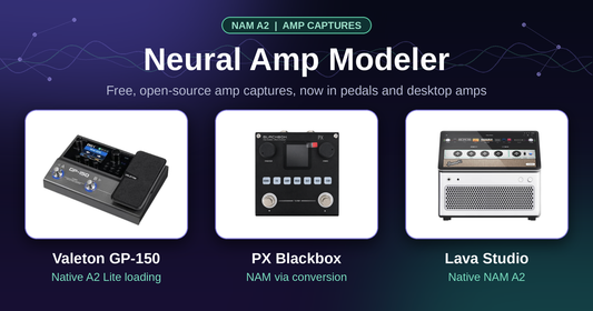 NAM: The Free, Open-Source Amp Capture Tech Now in Pedals and Desktop Amps